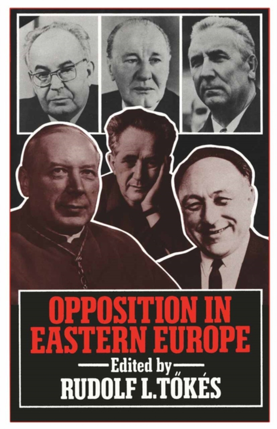 Opposition in Eastern Europe (e-bog) af -