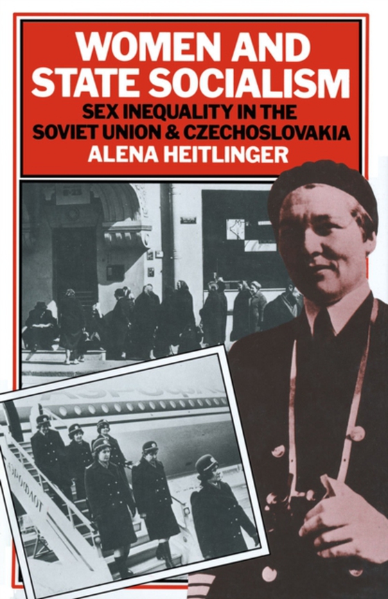 Women and State Socialism (e-bog) af Heitlinger, Alena