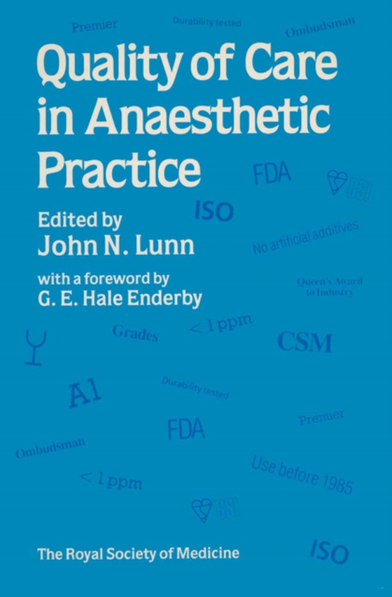 Quality of Care in Anaesthetic Practice (e-bog) af Lunn, John N.