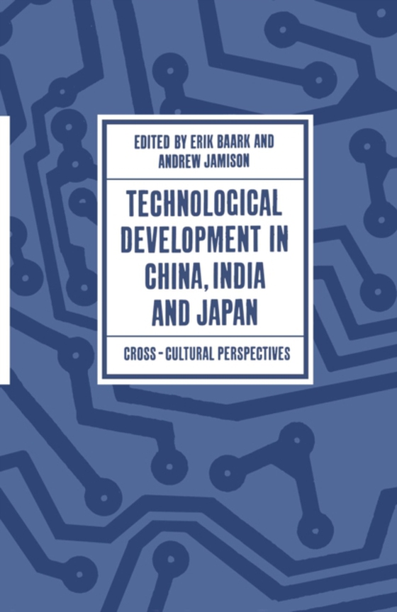 Technological Development in China, India and Japan (e-bog) af -