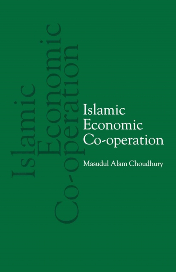 Islamic Economic Co-operation (e-bog) af Choudhury, Masudul Alam