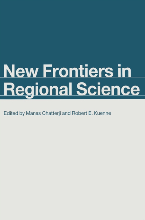 New Frontiers in Regional Science (e-bog) af Keunne, Robert E.