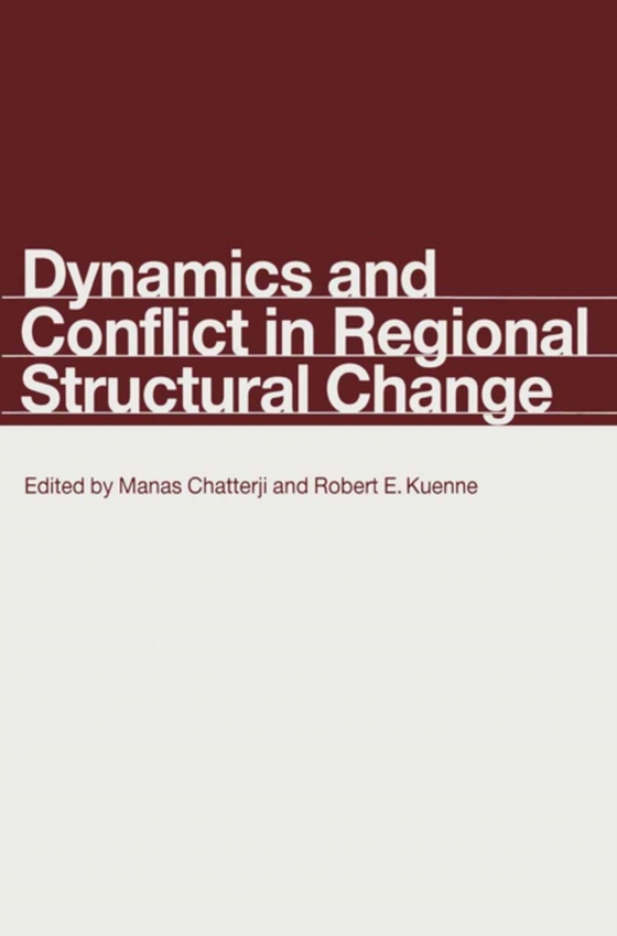 Dynamics and Conflict in Regional Structural Change (e-bog) af Keunne, Robert E.