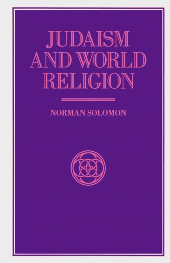 Judaism and World Religion (e-bog) af Solomon, Norman