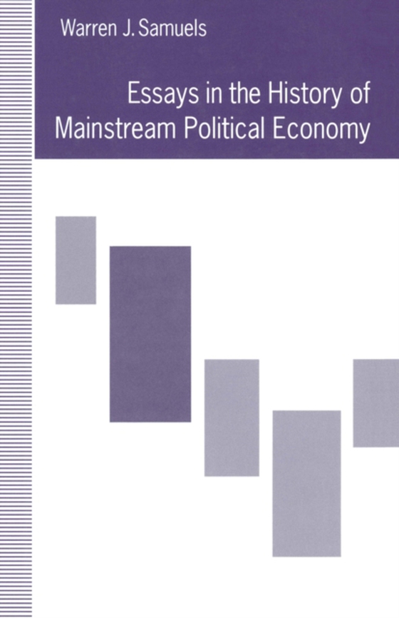 Essays in the History of Mainstream Political Economy (e-bog) af Samuels, Warren J.