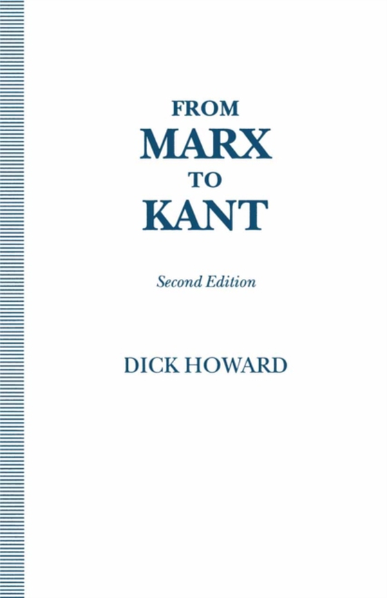 From Marx to Kant (e-bog) af Howard, Dick