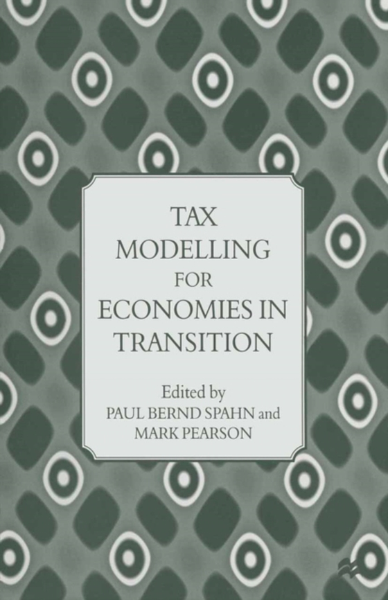 Tax Modelling for Economies in Transition (e-bog) af -