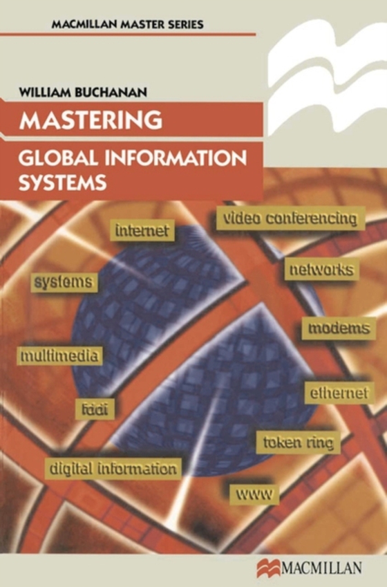 Mastering Global Information Systems (e-bog) af William J Buchanan, Buchanan