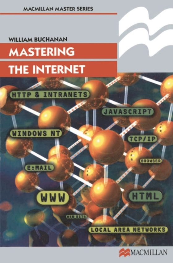 Mastering the Internet (e-bog) af William J Buchanan, Buchanan
