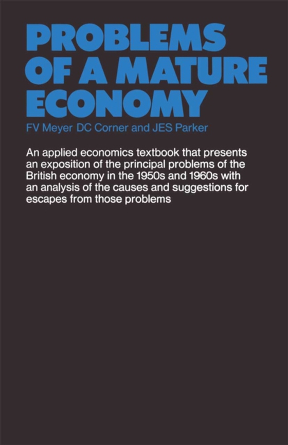 Problems of a Mature Economy (e-bog) af Meyer, F.V.