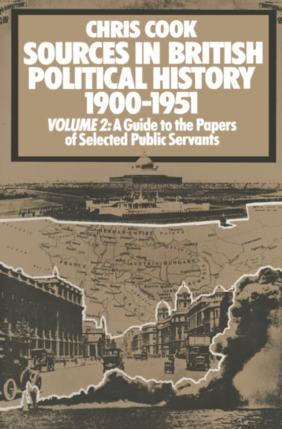 Sources in British Political History, 1900-1951