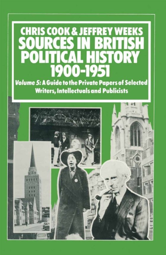 Sources In British Political History, 1900-1951