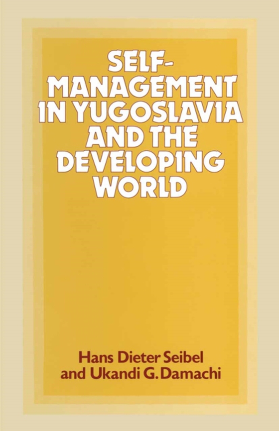 Self-Management in Yugoslavia and the Developing World (e-bog) af Scheerder, Jeroen