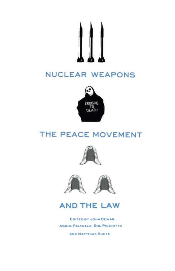 Nuclear Weapons, the Peace Movement and the Law