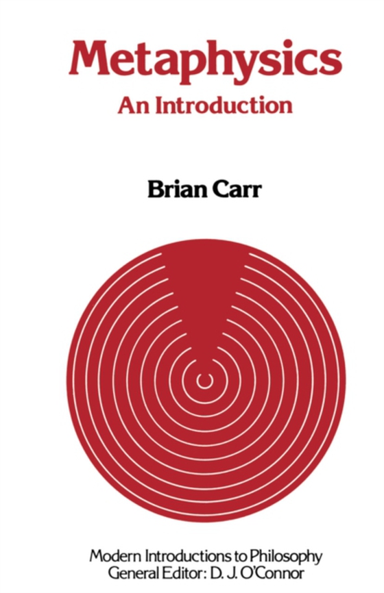 Metaphysics: An Introduction (e-bog) af Carr, Brian