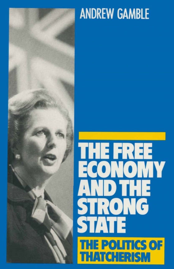 Free Economy and the Strong State (e-bog) af Gamble, Andrew