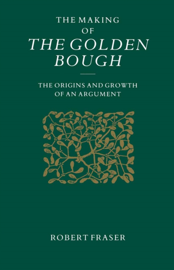 Making of the Golden Bough (e-bog) af Fraser, Robert