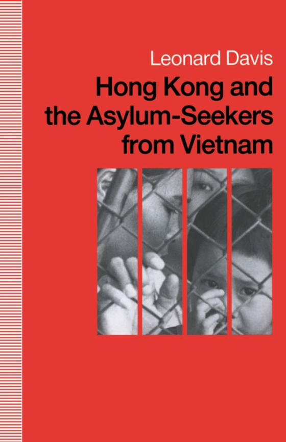 Hong Kong and the Asylum-Seekers from Vietnam (e-bog) af Davis, Leonard