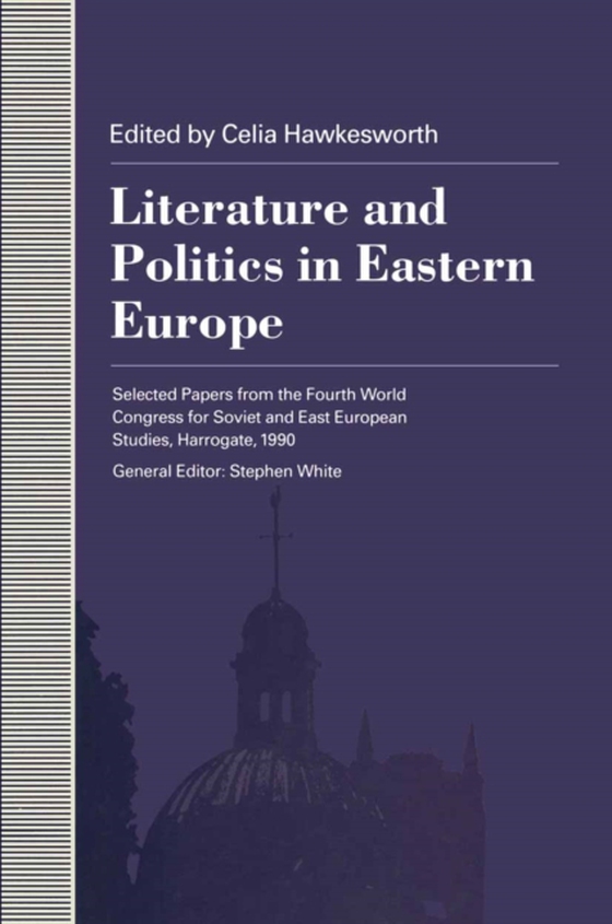 Politics And Literature In Eastern Europe (e-bog) af Hawkesworth, Celia