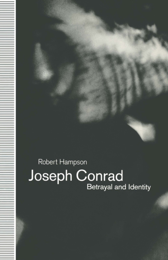 Joseph Conrad: Betrayal and Identity (e-bog) af Hampson, Robert