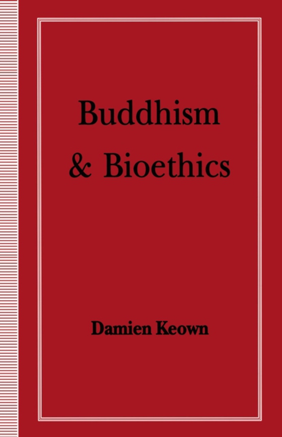 Buddhism and Bioethics (e-bog) af Keown, Damien