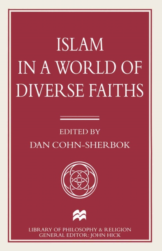 Islam in a World of Diverse Faiths (e-bog) af -