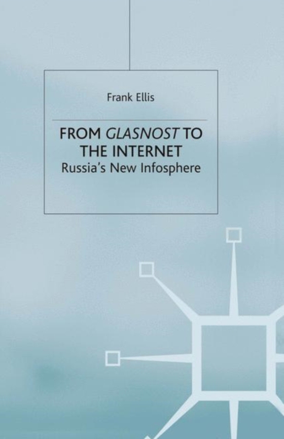 From Glasnost to the Internet