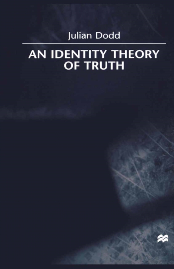 Identity Theory of Truth (e-bog) af Dodd, J.