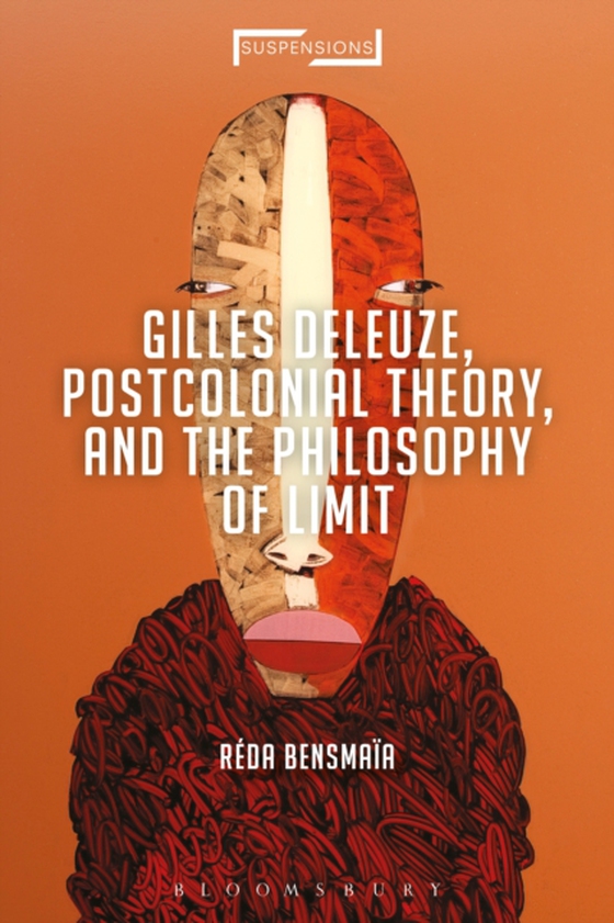 Gilles Deleuze, Postcolonial Theory, and the Philosophy of Limit (e-bog) af R da Bensma a, Bensma a