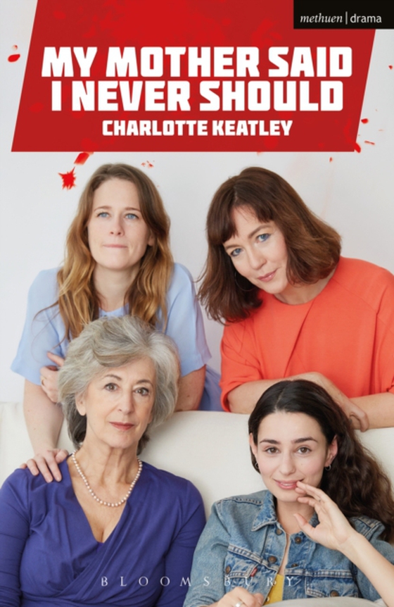 My Mother Said I Never Should (e-bog) af Charlotte Keatley, Keatley