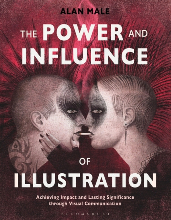 Power and Influence of Illustration (e-bog) af Alan Male, Male