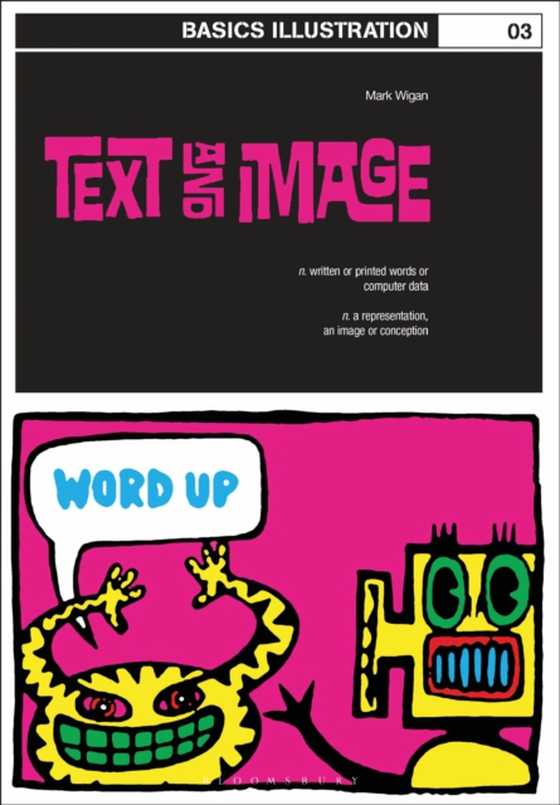 Basics Illustration 03: Text and Image (e-bog) af Mark 'Wigan' Williams, Williams