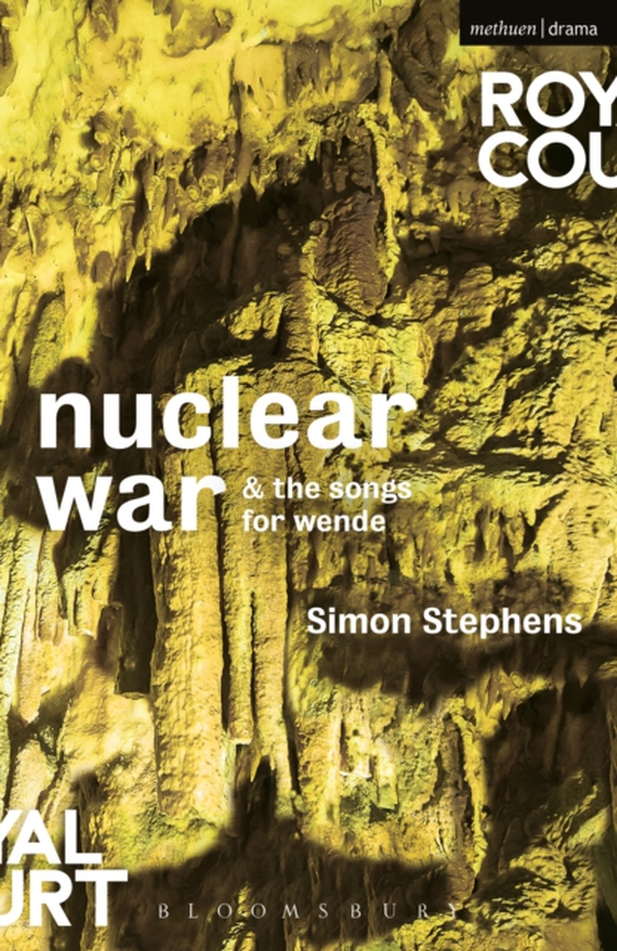 Nuclear War & The Songs for Wende (e-bog) af Simon Stephens, Stephens