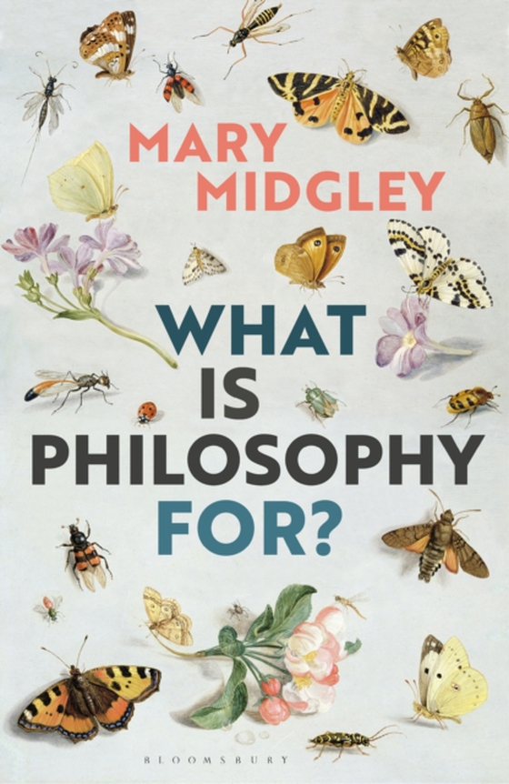 What Is Philosophy for? (e-bog) af Mary Midgley, Midgley