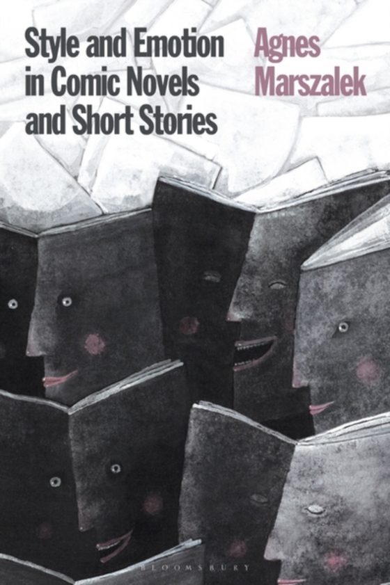 Style and Emotion in Comic Novels and Short Stories (e-bog) af Agnes Marszalek, Marszalek