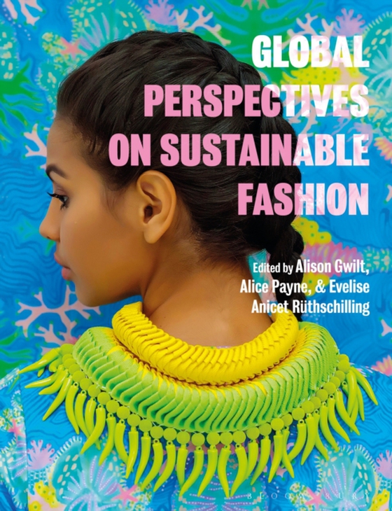 Global Perspectives on Sustainable Fashion (e-bog) af -