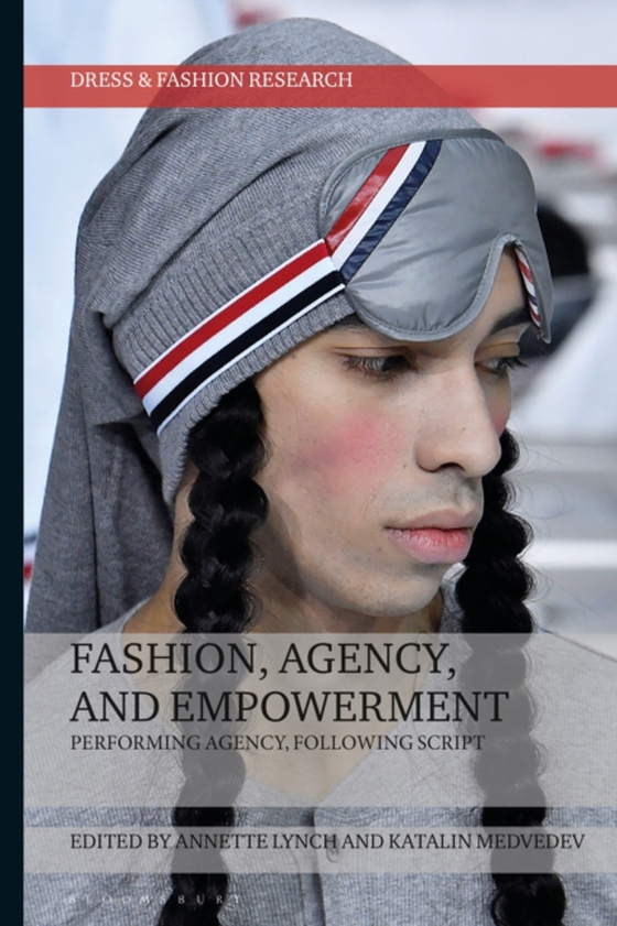 Fashion, Agency, and Empowerment (e-bog) af -