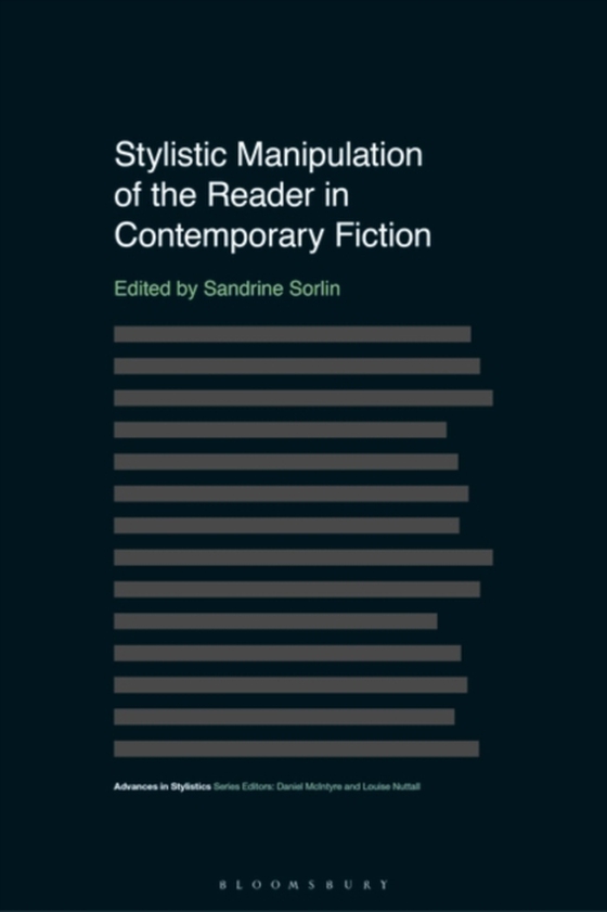 Stylistic Manipulation of the Reader in Contemporary Fiction (e-bog) af -