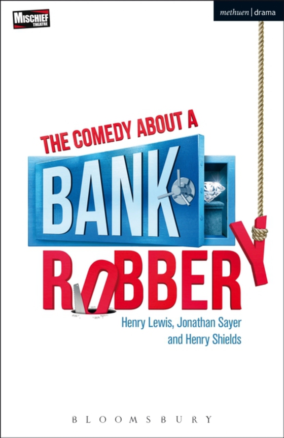 Comedy About a Bank Robbery (e-bog) af Henry Shields, Shields