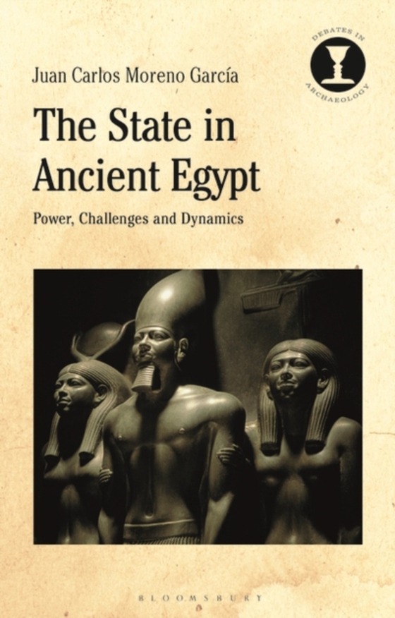 State in Ancient Egypt (e-bog) af Juan Carlos Moreno Garcia, Moreno Garcia