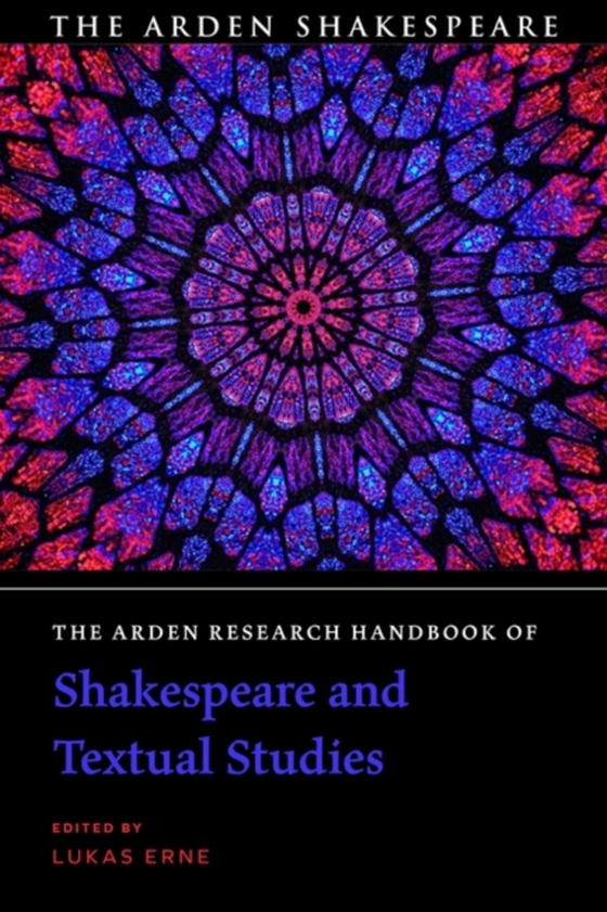 Arden Research Handbook of Shakespeare and Textual Studies (e-bog) af -