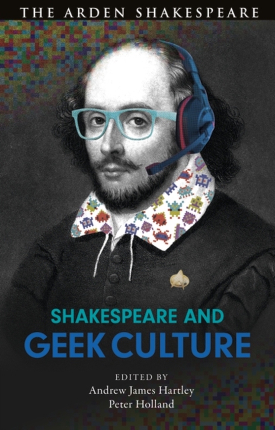 Shakespeare and Geek Culture (e-bog) af -