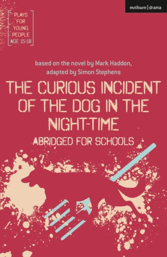 Curious Incident of the Dog in the Night-Time: Abridged for Schools (e-bog) af Simon Stephens, Stephens