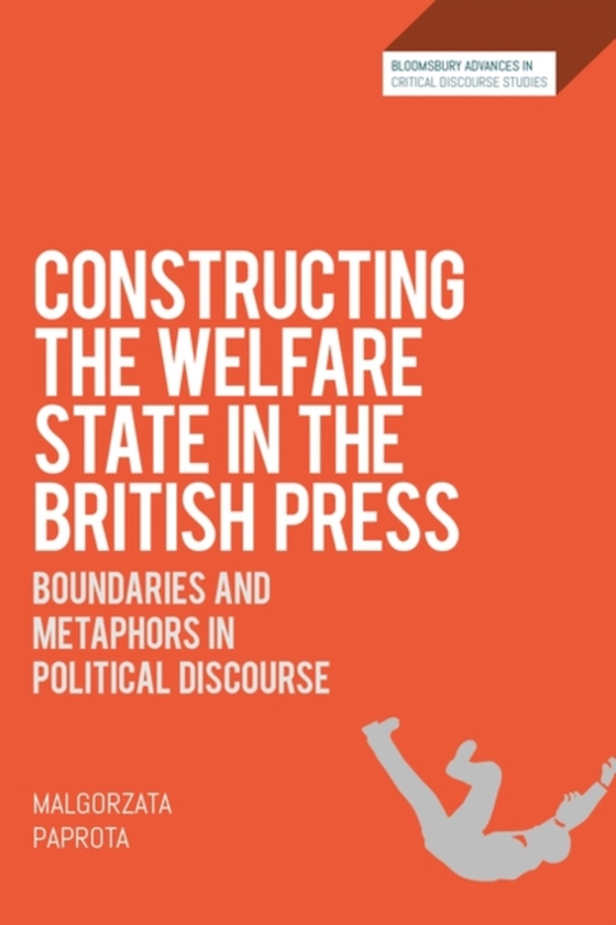 Constructing the Welfare State in the British Press (e-bog) af Malgorzata Paprota, Paprota