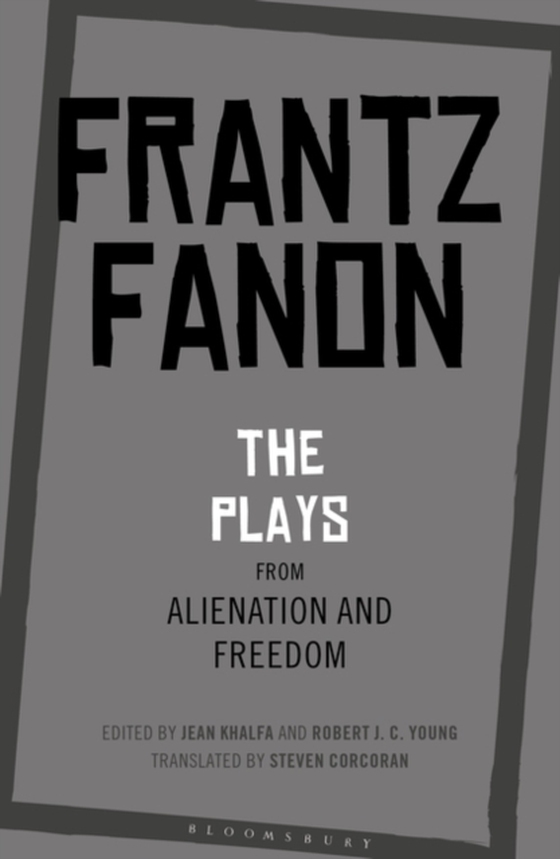 Plays from Alienation and Freedom (e-bog) af Frantz Fanon, Fanon