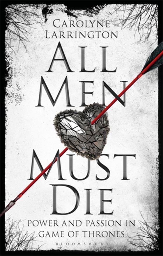 All Men Must Die (e-bog) af Carolyne Larrington, Larrington