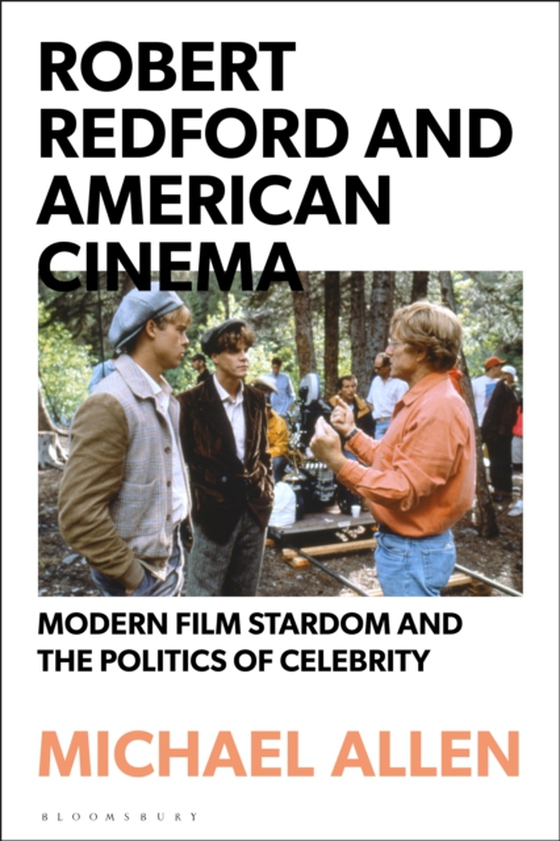 Robert Redford and American Cinema (e-bog) af Michael Allen, Allen