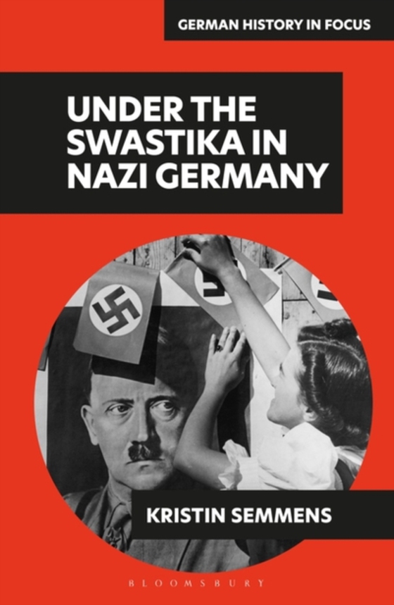 Under the Swastika in Nazi Germany (e-bog) af Kristin Semmens, Semmens