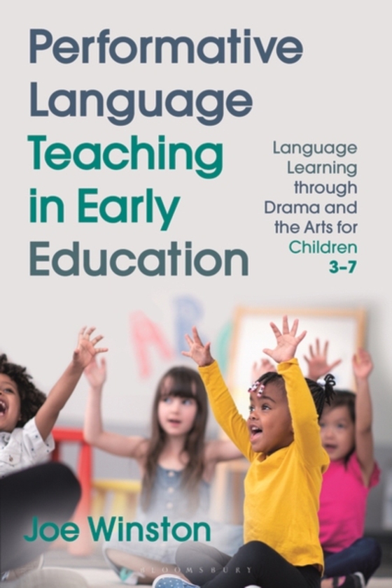 Performative Language Teaching in Early Education (e-bog) af Joe Winston, Winston