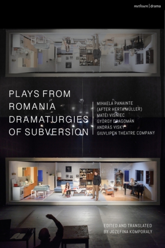 Plays from Romania: Dramaturgies of Subversion (e-bog) af Giuvlipen Theatre Company